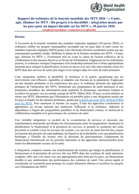 Rapport du webinaire de la Journée mondiale des MTN 2026 : « S'unir,agir, éliminer les MTN - Du progrès à la durabilité : intégration menée parles pays pour un impact durable sur les MTN », 30 janvier 2026