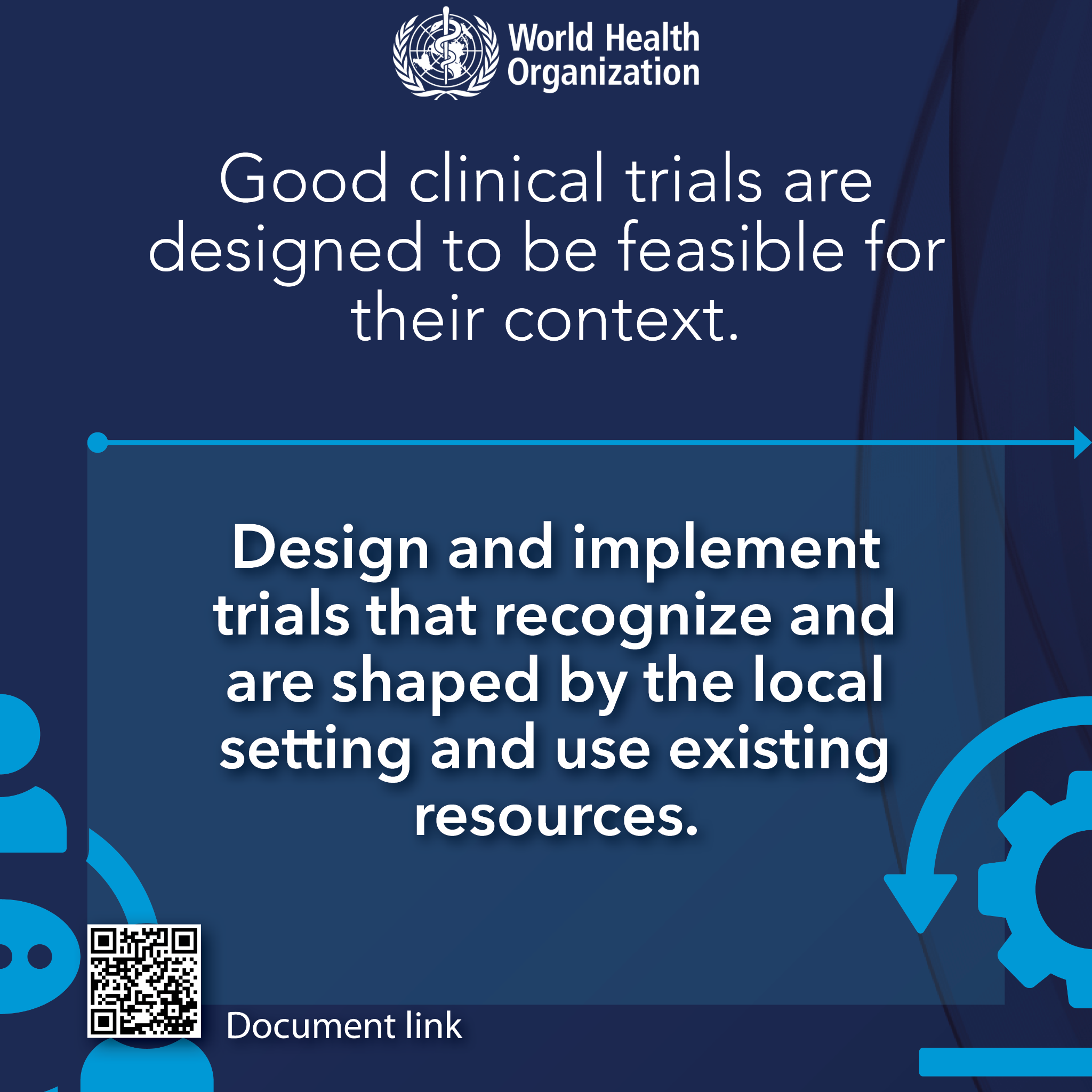 Good clinical trials are designed to be feasible for their context