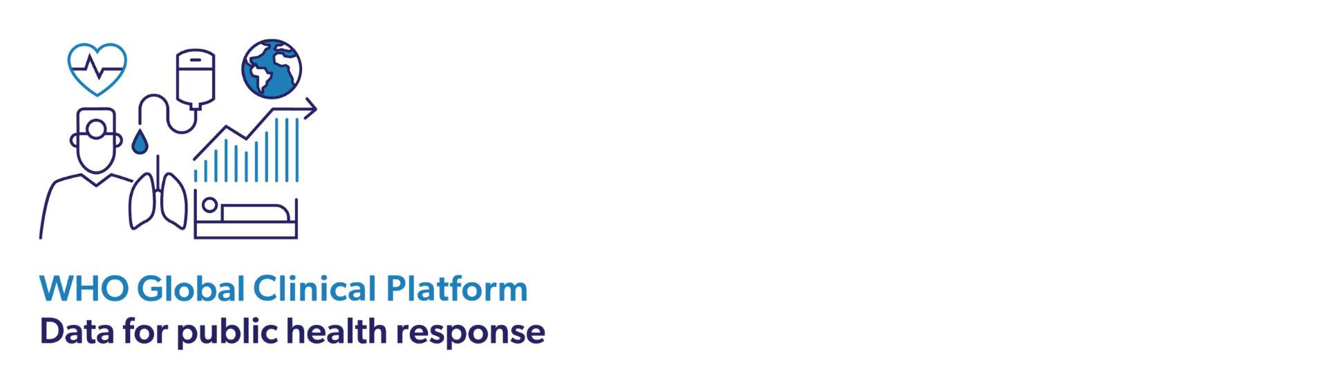 Banner: WHO Global Clinical Platform, Data for public health response