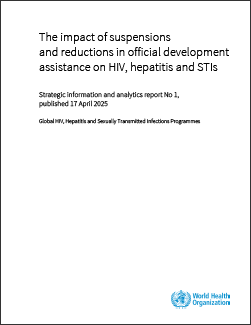 The impact of suspensions and reductions in official development assistance on HIV, hepatitis and STIs