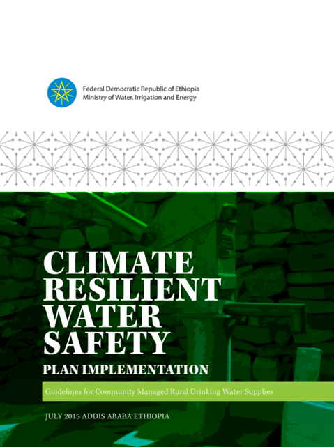Climate Resilient Water Safety Plan Implementation: Guidelines for Community Managed Rural Drinking Water Supplies