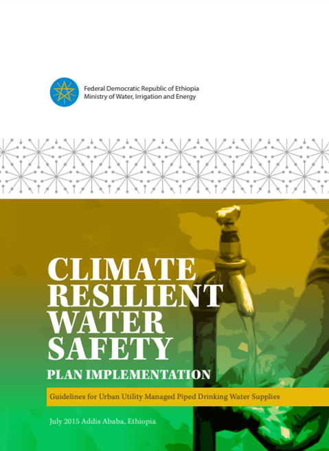Climate Resilient Water Safety Plan Implementation: Guidelines for Urban Utility Managed Piped Drinking Water Supplies