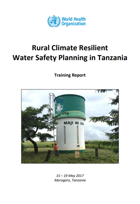 Rural Climate Resilient Water Safety Planning in Tanzania: Meeting Report
