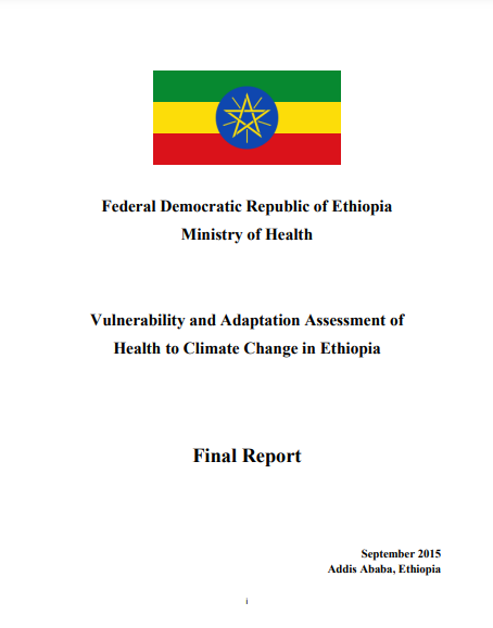 Vulnerability and Adaptation Assessment of Health to Climate Change in Ethiopia: Final Report