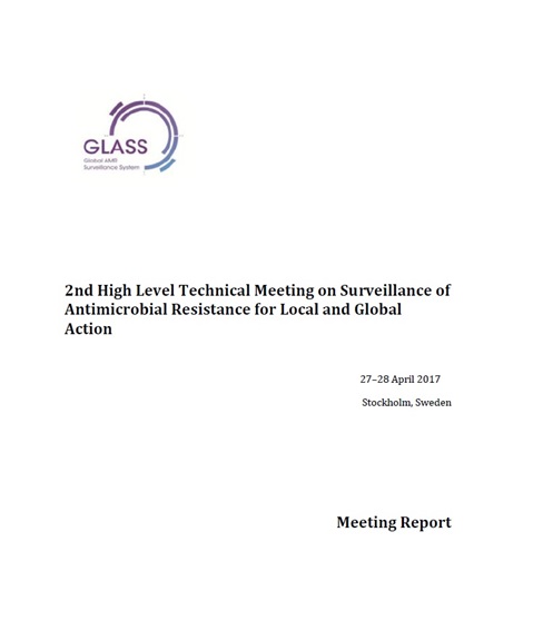 Surveillance of Antimicrobial Resistance for Local and Global Action - 2nd High Level Technical Meeting