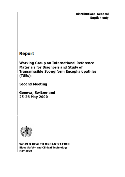 2nd Meeting: Working Group on International Reference Materials for Diagnosis and Study of Transmissible Spongiform Encephalopathies (TSEs)