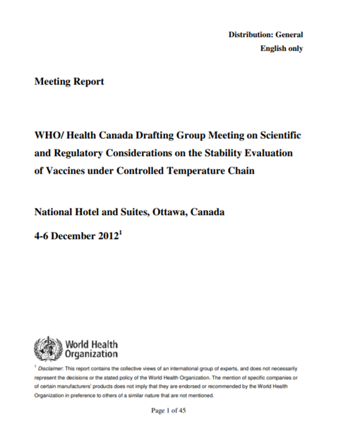 WHO/ Health Canada Drafting Group Meeting on Scientific and Regulatory Considerations on the Stability Evaluation of Vaccines under Controlled Temperature Chain