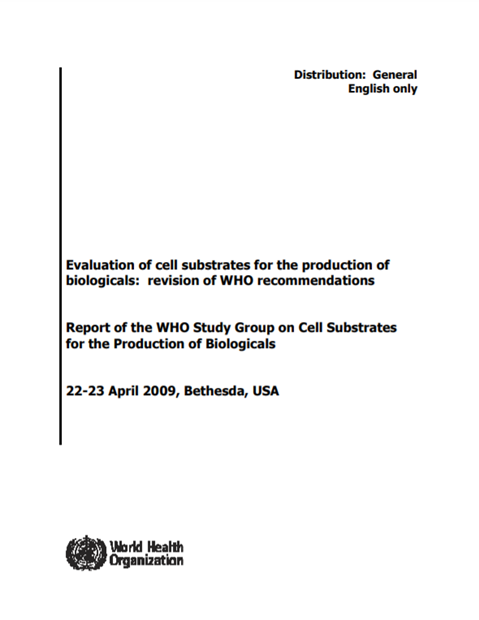 Evaluation of cell substrates for the production of biologicals: revision of WHO recommendations
