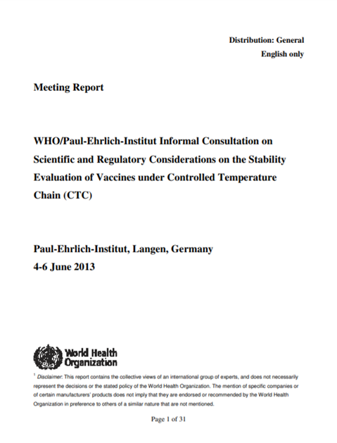 WHO/Paul-Ehrlich-Institut Informal Consultation on Scientific and Regulatory Considerations on the Stability Evaluation of Vaccines under Controlled Temperature Chain (CTC)