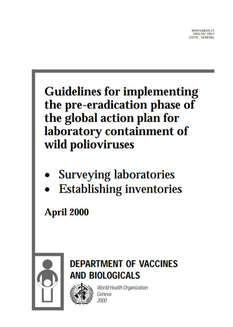 Guidelines for implementing the pre-eradication phase of the global action plan for laboratory containment of wild polioviruses