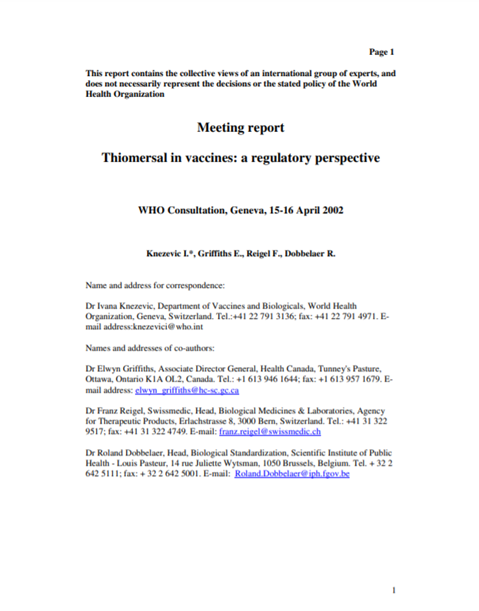 Thiomersal WHO Consultation on the impact of thiomersal on quality, safety & efficacy of vaccines: regulatory perspectives