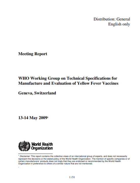 WHO Working Group on Technical Specifications for Manufacture and Evaluation of Yellow Fever Vaccines