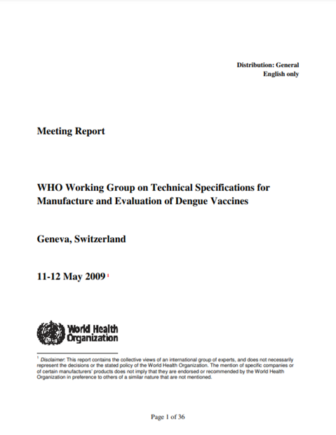 WHO Working Group on Technical Specifications for Manufacture and Evaluation of Dengue Vaccines