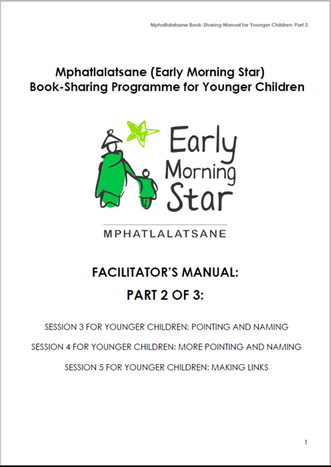 Mphatlalatsane Book-Sharing Programme for Younger Children - Facilitator manual Part 2