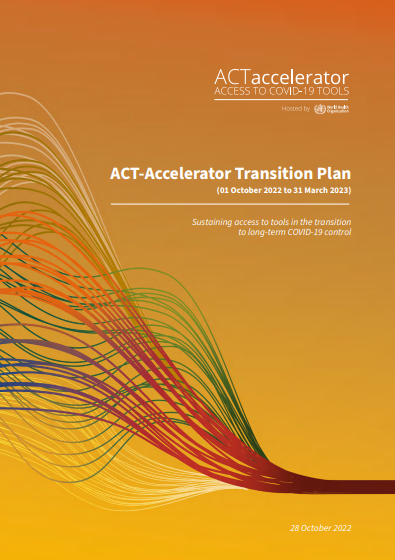 ACT-Accelerator Transition Plan (1 Oct 2022 to 31 Mar 2023)