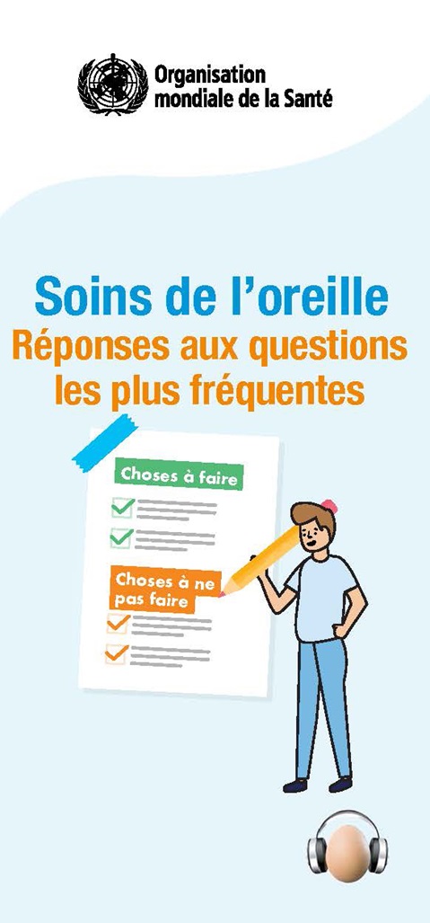Soins de l'oreille. Réponses aux questions les plus fréquentes