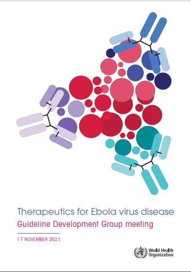 Meeting report of the First GDG meeting for Therapeutics for Ebola Virus Disease (EVD)