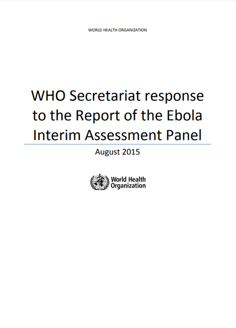 WHO Secretariat response to the Report of the Ebola Interim Assessment Panel