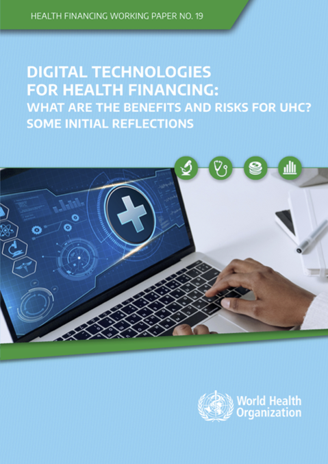 Digital technologies for health financing: what are the benefits and risks for UHC?