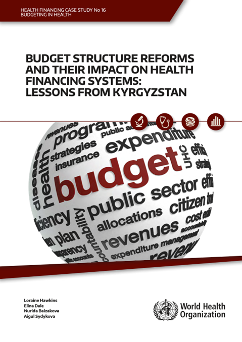 Budget structure reforms and their impact on health financing systems: lessons from Kyrgyzstan