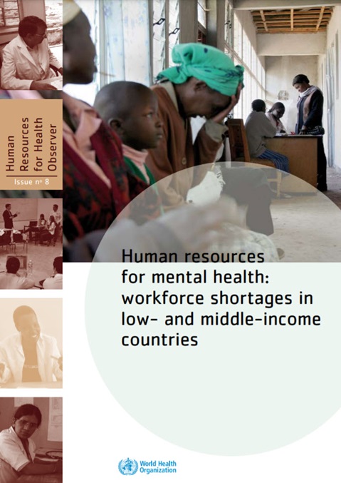 Human resources for mental health: workforce shortages in low- and middle-income countries