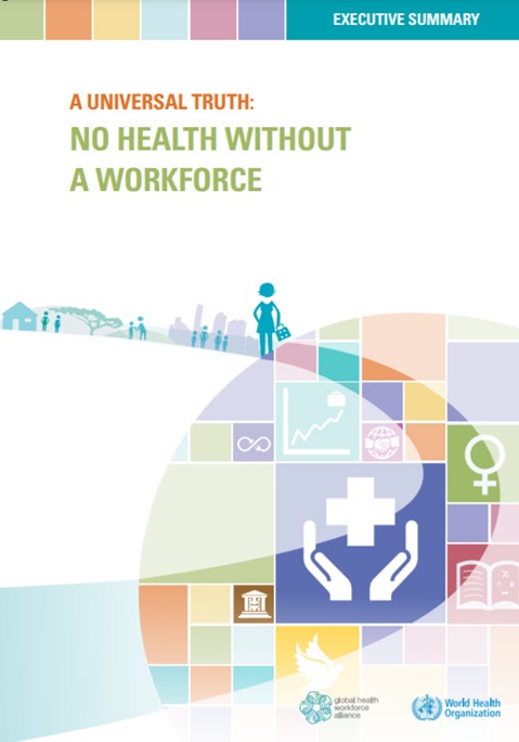 A Universal Truth: No Health Without a Workforce