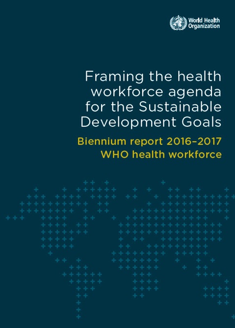 Framing the health workforce agenda for the Sustainable Development Goals