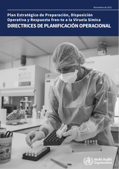 Plan Estratégico de Preparación, Disposición 
Operativa y Respuesta fren-te a la Viruela Símica