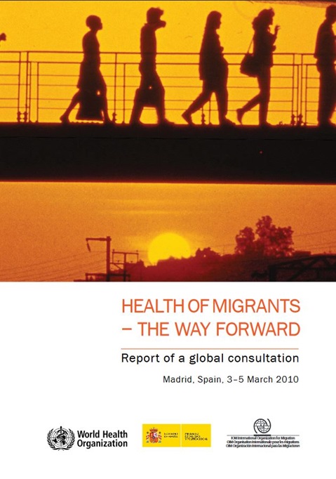 Health of migrants: the way forward