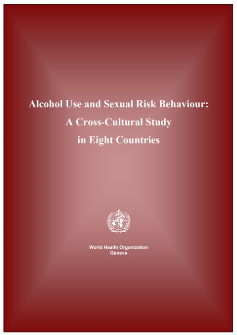 Alcohol Use and Sexual Risk Behaviour: A Cross-Cultural Study in Eight Countries