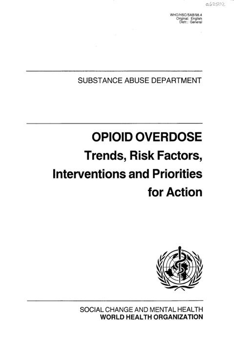 Opioid Overdose: Trends, Risk Factors, Interventions and Priorities for Action
