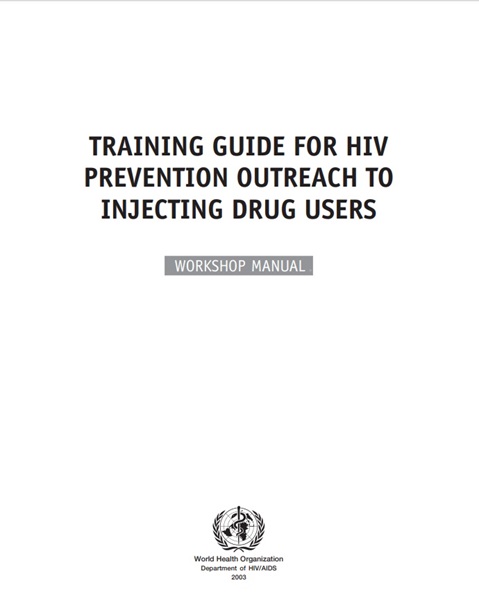 Training guide for HIV prevention outreach to injecting drug users