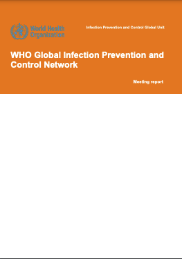 WHO Global Infection Prevention and Control Network meeting, May 16th-18th 2023