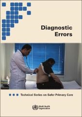 Technical Series on Safer Primary Care: Diagnostic errors
