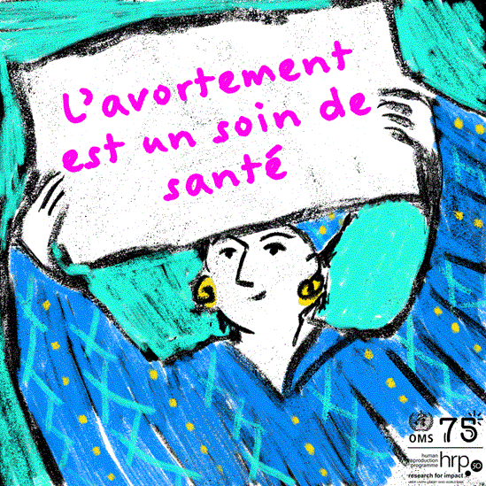 L’avortement devrait être réglementé comme d’autres services de santé afin que les femmes et les filles puissent obtenir des soins sans danger, en temps voulu et dans le respect.