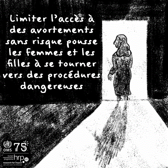 Limiter l’accès à des avortements sans risque pousse les femmes et les filles à se tourner vers des procédures dangereuses, ce qui accroît le risque de maladie, de handicap, voire de décès.