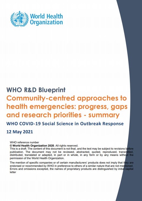 Global consultation on community-centred approaches to health emergencies: progress, gaps and research priorities.