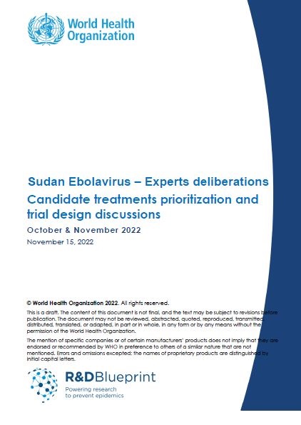 Sudan Ebolavirus – Experts deliberations. Candidate treatments prioritization and trial design discussions