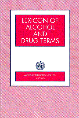 Lexicon of alcohol and drug terms