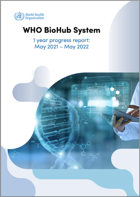 WHO BioHub System one year progress report: May 2021–May 2022