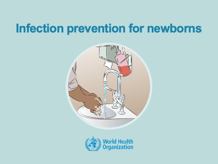Infection prevention for newborns Infection prevention for newborns