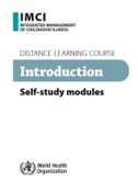 Integrated Management of Childhood Illness (IMCI) set of distance learning modules