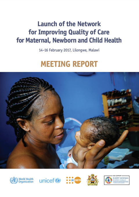 Launch of the Network for Improving Quality of Care for Maternal, Newborn and Child Health