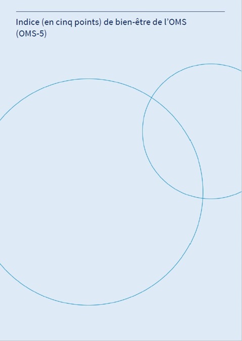 L’indice (en cinq points) de bien-être à cinq de l'OMS (OMS-5)
