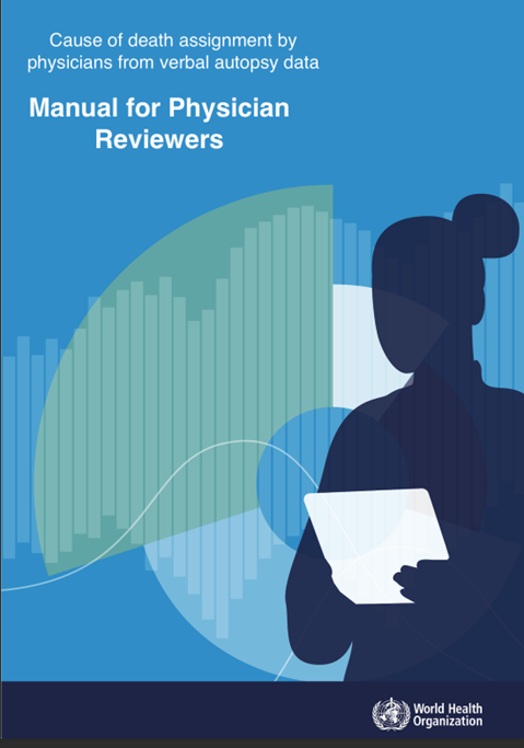 Cause of death assignment by physicians from verbal autopsy data - PCVA Manual for physician reviewers