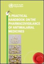 A practical handbook on the pharmacovigilance of antimalarial medicines
