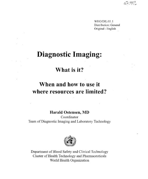 Diagnostic imaging : what is it? When and how to use it where resources are limited?