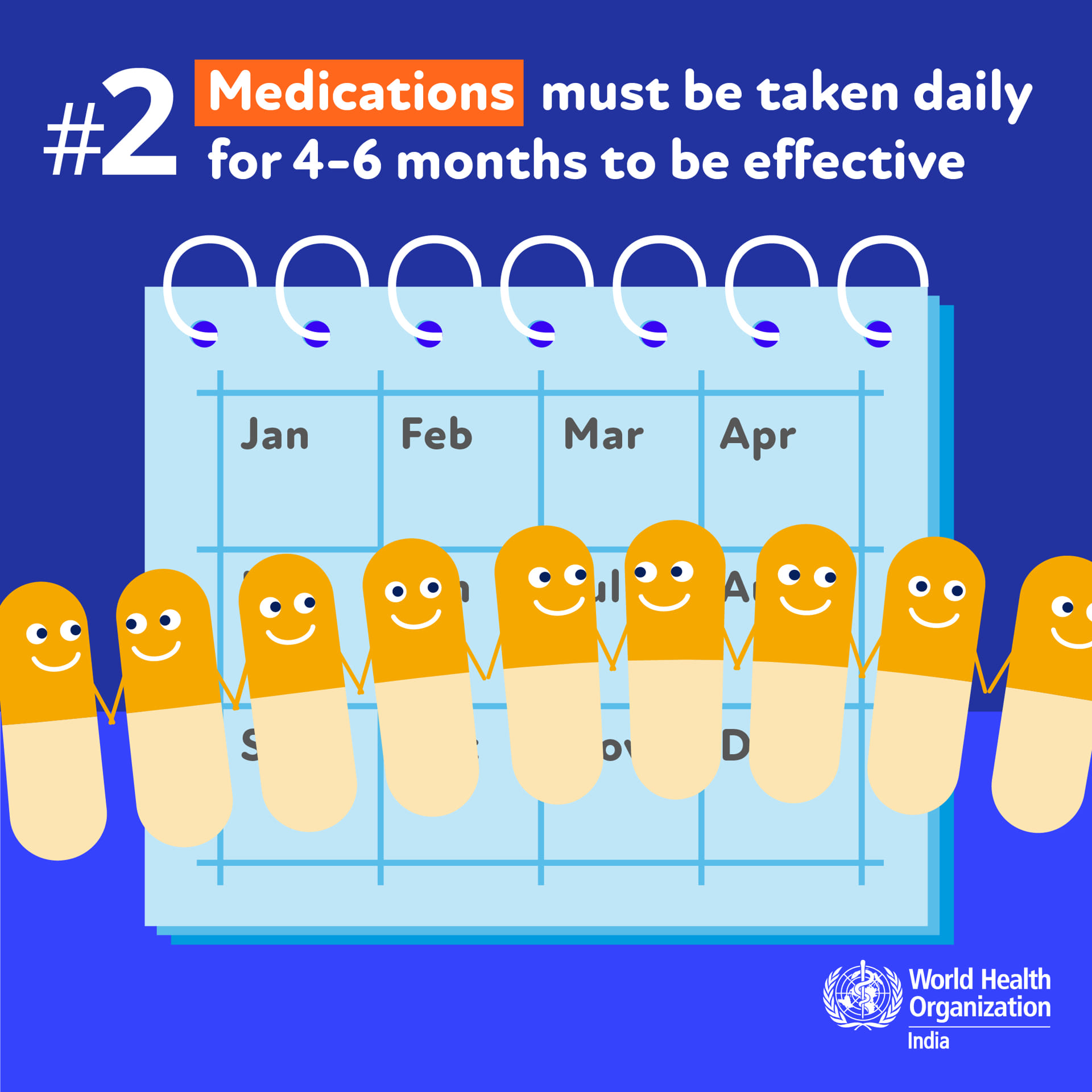 Medications must be taken daily