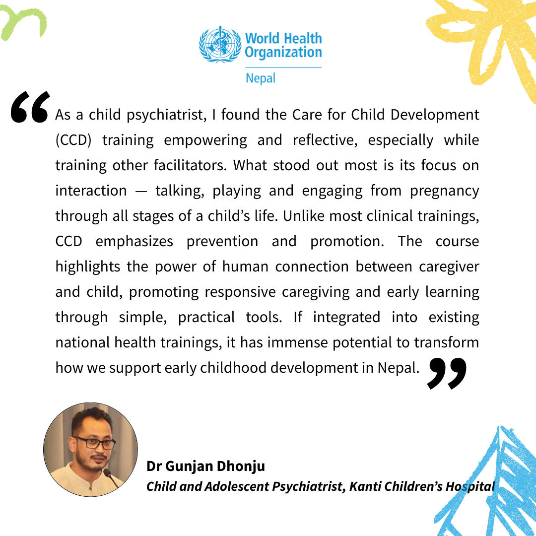 Testimonial provided by Dr Gunjan Dhonju, a participant of Care for Child Development Course held in Nepal