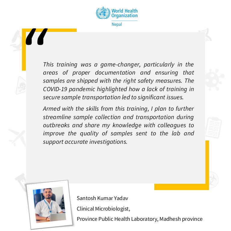 A quote card featuring Mr Santosh Kumar Yadav on his experience during the Infectious Substances Shipping Training 2024 held in Bagmati province, Nepal